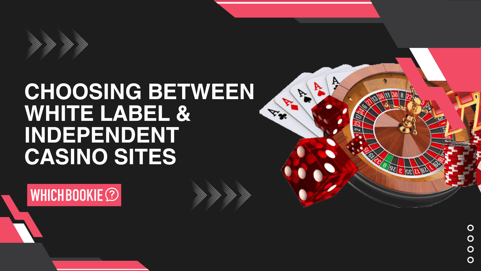 Choosing Between White Label & Independent Casino Sites